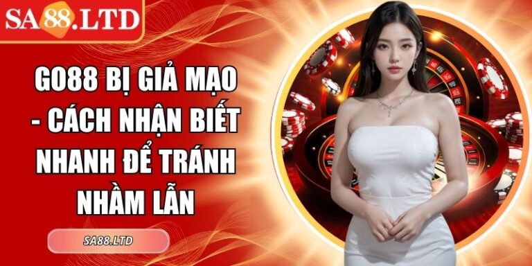 Go88 bị giả mạo